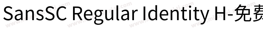 SansSC Regular Identity H字体转换